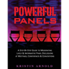 Powerful Panels: A Step-By-Step Guide to Moderating Lively and Informative Panel Discussions at Meetings, Conferences and Conventions - Paperback