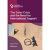 The Sahel Crisis and the Need for International Support - Paperback