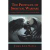 The Protocol of Spiritual Warfare: Engaging the Spiritual Forces of Evil in the Heavenly Realms - Paperback