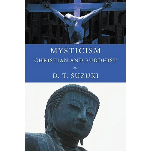 Mysticism: Christian and Buddhist - Paperback