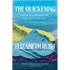 The Quickening: Antarctica, Motherhood, and Cultivating Hope in a Warming World - Paperback