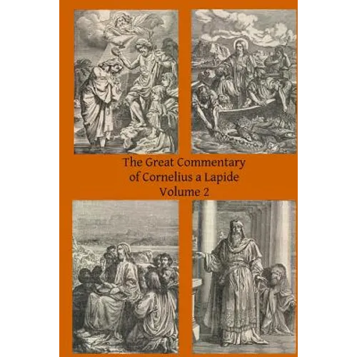 The Great Commentary of Cornelius a Lapide - Paperback