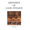 Histories of Game Strains (History of Cockfighting Series): Read Country Book - Hardcover