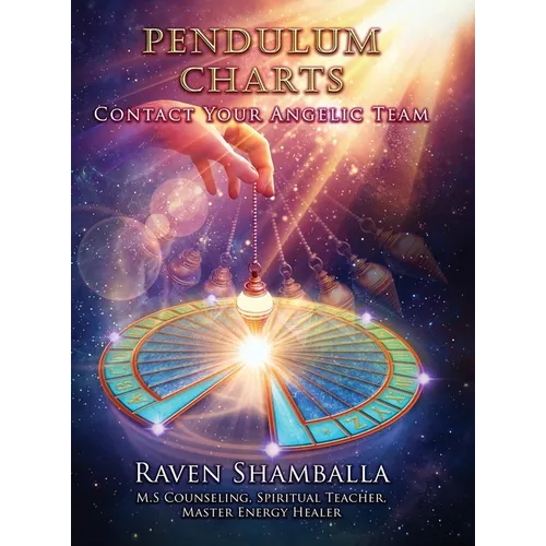 Pendulum Charts: Contact Your Angelic Team - Hardcover
