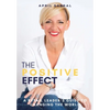 The Positive Effect: A Retail Leader's Guide to Changing the World - Hardcover