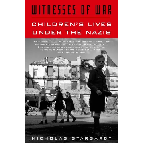 Witnesses of War: Children's Lives Under the Nazis - Paperback