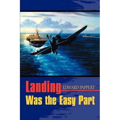 Landing Was the Easy Part - Paperback