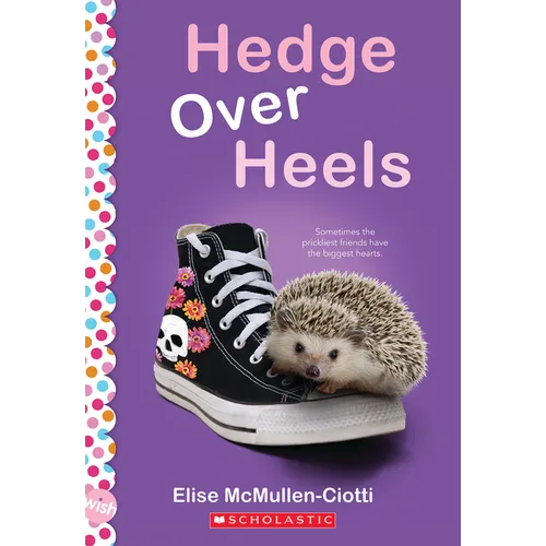 Hedge Over Heels: A Wish Novel - Paperback