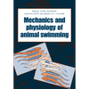 The Mechanics and Physiology of Animal Swimming - Paperback