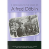 A Companion to the Works of Alfred Döblin - Paperback