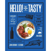 Hello! My Name Is Tasty: Global Diner Favorites from Portland's Tasty Restaurants (a Brunch Recipe Book) - Hardcover