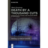 Death by a Thousand Cuts: Neuropolitics, Thymos, and the Slow Demise of Democracy - Paperback