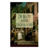 Die Mappe meines Urgroßvaters (Ein Tagebuch aus dem Anfang des 18. Jahrhunderts) - Paperback