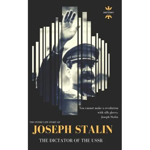 Joseph Stalin: The Dictator of the USSR - Paperback