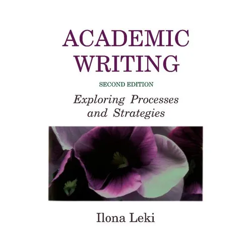 Academic Writing: Exploring Processes and Strategies - Paperback
