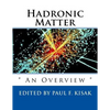 Hadronic Matter: " An Overview " - Paperback