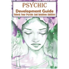 Psychic Development Guide Unlock Your Psychic And Intuition Abilities: A Practical Guide - Paperback