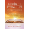 The Doctrine of Eternal Life: A Civil-Minded Study of Calvinism and Arminianism in the Light of Scripture - Paperback