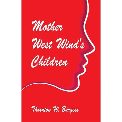 Mother West Wind's Children - Paperback