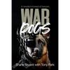 War Dogs: A Modern Breed of Heroes - Paperback