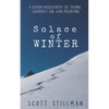 Solace Of Winter: A Season Backcountry Ski Touring Colorado's San Juan Mountains - Paperback