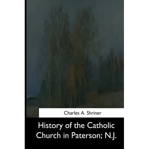 History of the Catholic Church in Paterson, N.J. - Paperback