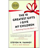 The 10 Greatest Gifts I Give My Children: Parenting from the Heart - Paperback