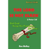 The LORD Is Not Slack: Did God Keep His Promises... On Time? - Paperback