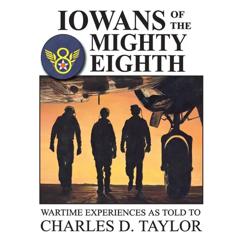 Iowans of the Mighty Eighth - Paperback