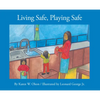 Living Safe, Playing Safe - Paperback