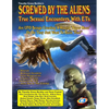 Screwed By The Aliens: True Sexual Encounters With ETs - Paperback