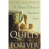 Quilts Are Forever: A Patchwork Collection of Inspirational Stories - Paperback