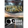 Shoot First (Caught Dead in Wyoming, Book 3) - Paperback