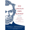 Did Lincoln Own Slaves?: Did Lincoln Own Slaves?: And Other Frequently Asked Questions about Abraham Lincoln - Paperback