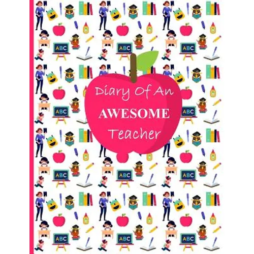 Diary of an Awesome Teacher - Paperback
