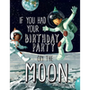 If You Had Your Birthday Party on the Moon - Paperback
