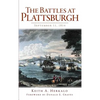 The Battles at Plattsburgh: September 11, 1814 - Hardcover
