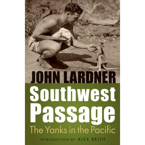 Southwest Passage: The Yanks in the Pacific - Paperback