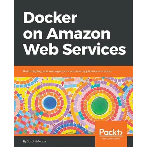Docker on Amazon Web Services - Paperback