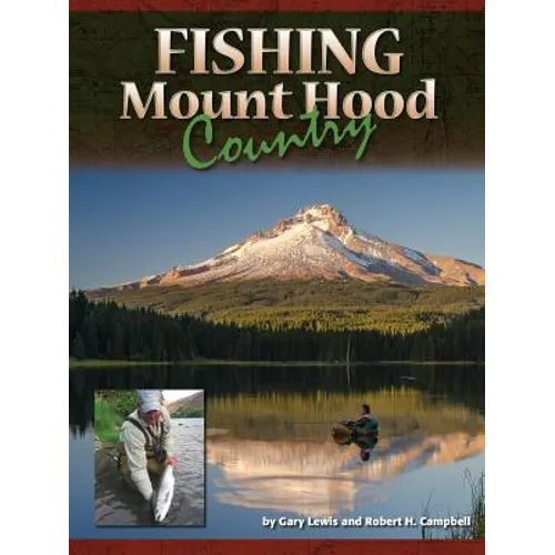 Fishing Mount Hood Country - Paperback