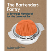 The Bartender's Pantry: A Beverage Handbook for the Universal Bar - Paperback