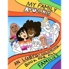 My Family Rocks An LGBTQ+ Coloring Book For All Families: Celebrate your identity and love - Paperback