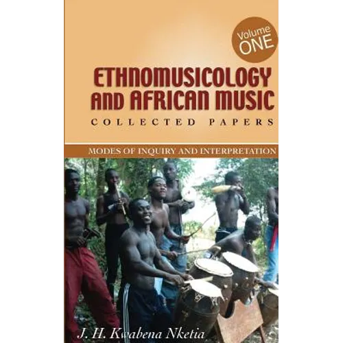 Ethnomusicology and African Music - Paperback