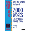 Spelling Words for Year 5: 2,000 Words Every Child Should Know (KS2 English Ages 9-10) - Paperback