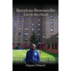 Barcelona Brownsville: Life in the Hood - Paperback