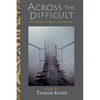 Across the Difficult: With Rabia of Basra and Others - Paperback