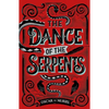 The Dance of the Serpents - Paperback