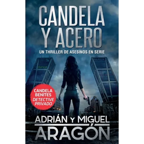 Candela y acero: Un thriller de asesinos en serie - Paperback