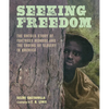 Seeking Freedom: The Untold Story of Fortress Monroe and the Ending of Slavery in America - Hardcover