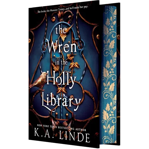 The Wren in the Holly Library (Deluxe Limited Edition): An Enemies-To-Lovers Romantasy in a Post-Monster-War New York City - Hardcover